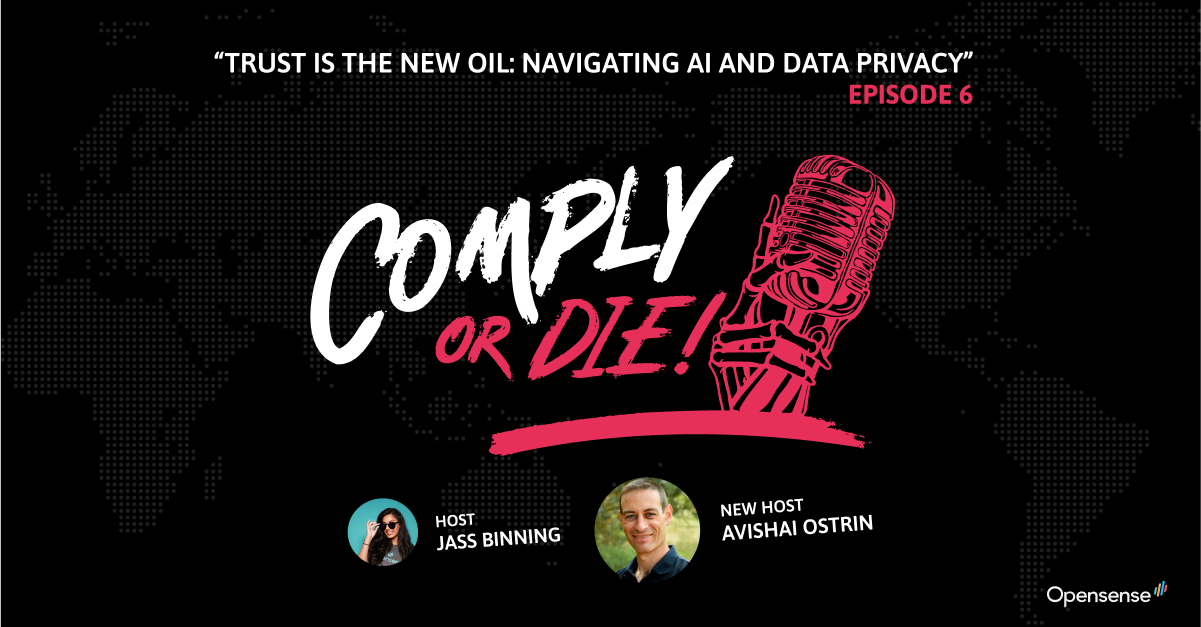 Featured podcast image: Trust is the New Oil - Navigating AI and Data Privacy with Avishai Ostrin - Digital economy trust and compliance
