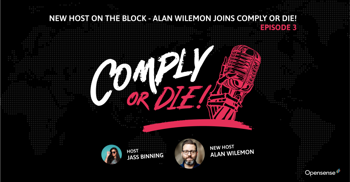 Featured podcast image: New Host On the Block - Alan Wilemon joins Comply or Die - Privacy and compliance podcast introduction